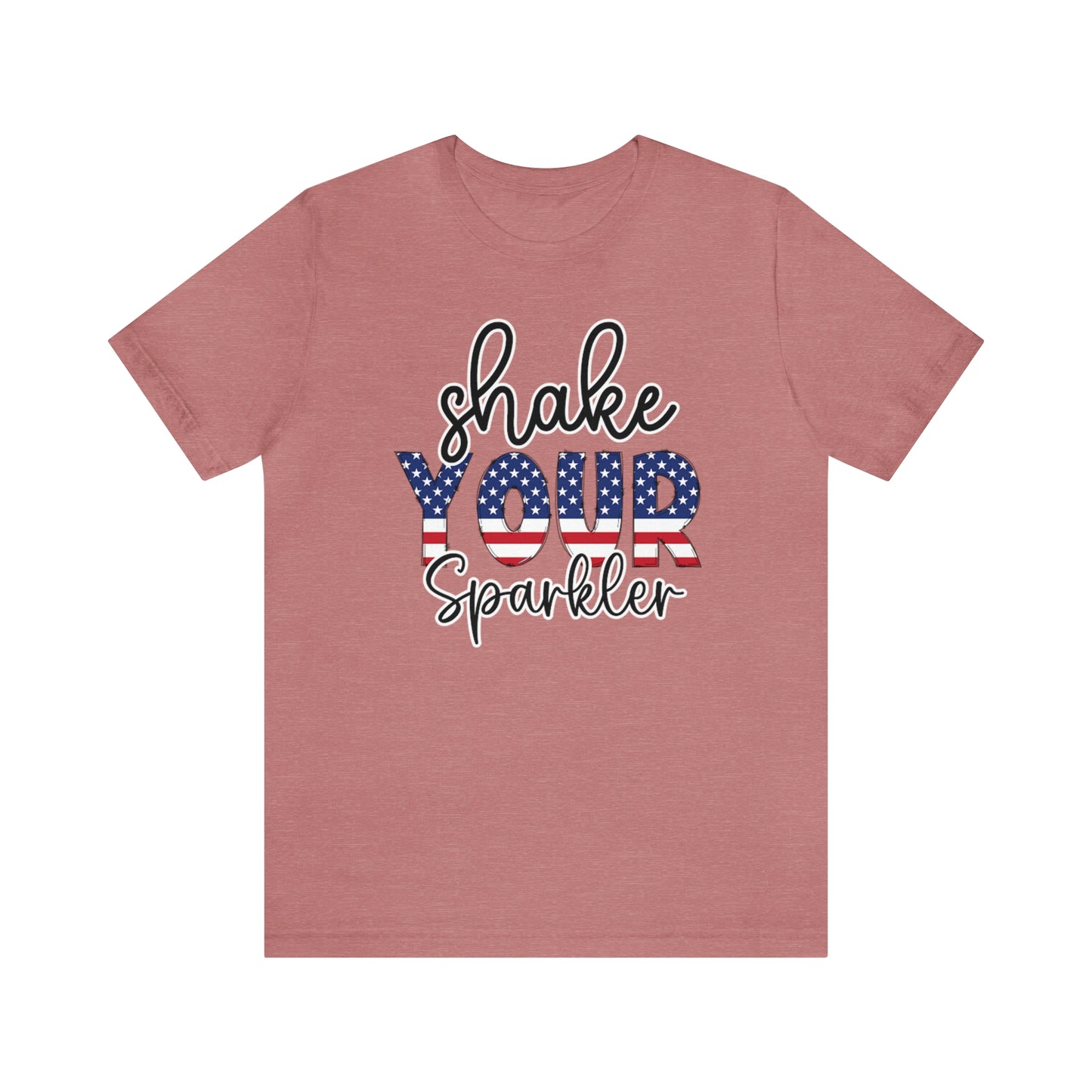 Shake Your Sparkler Shirt