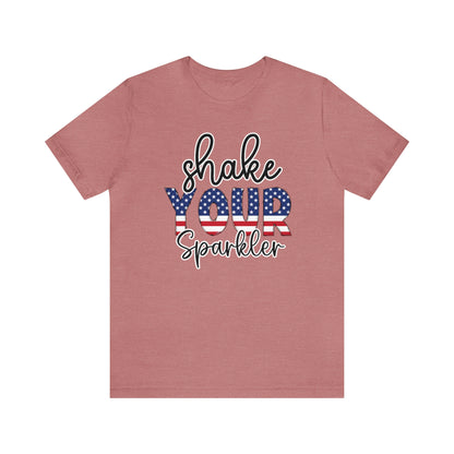 Shake Your Sparkler Shirt