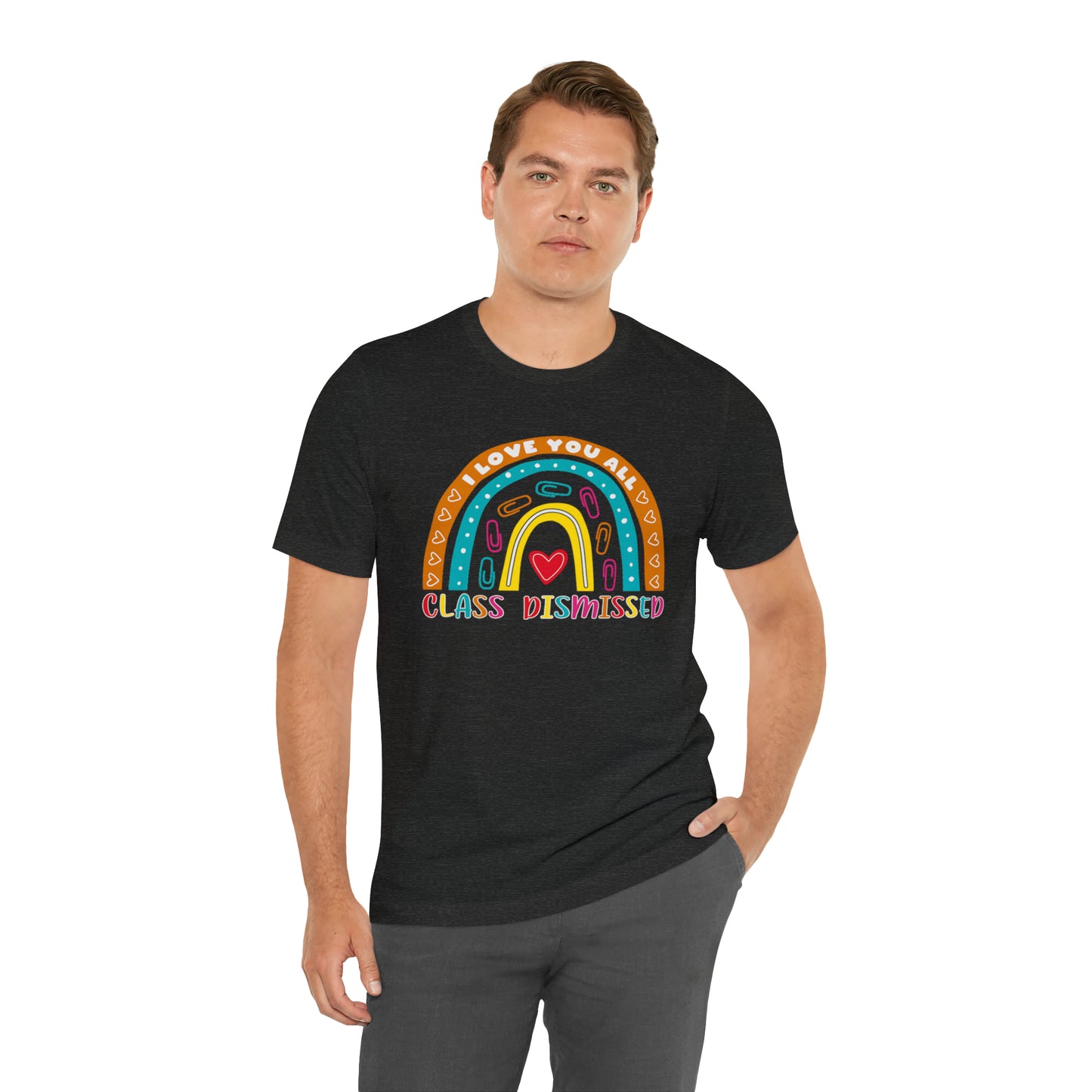 Class Dismissed Rainbow Shirt