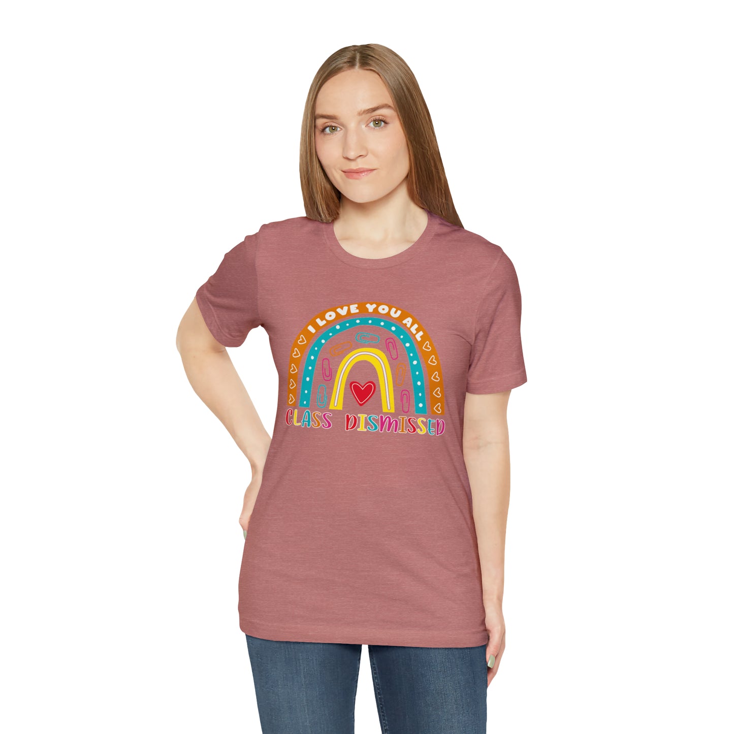 Class Dismissed Rainbow Shirt