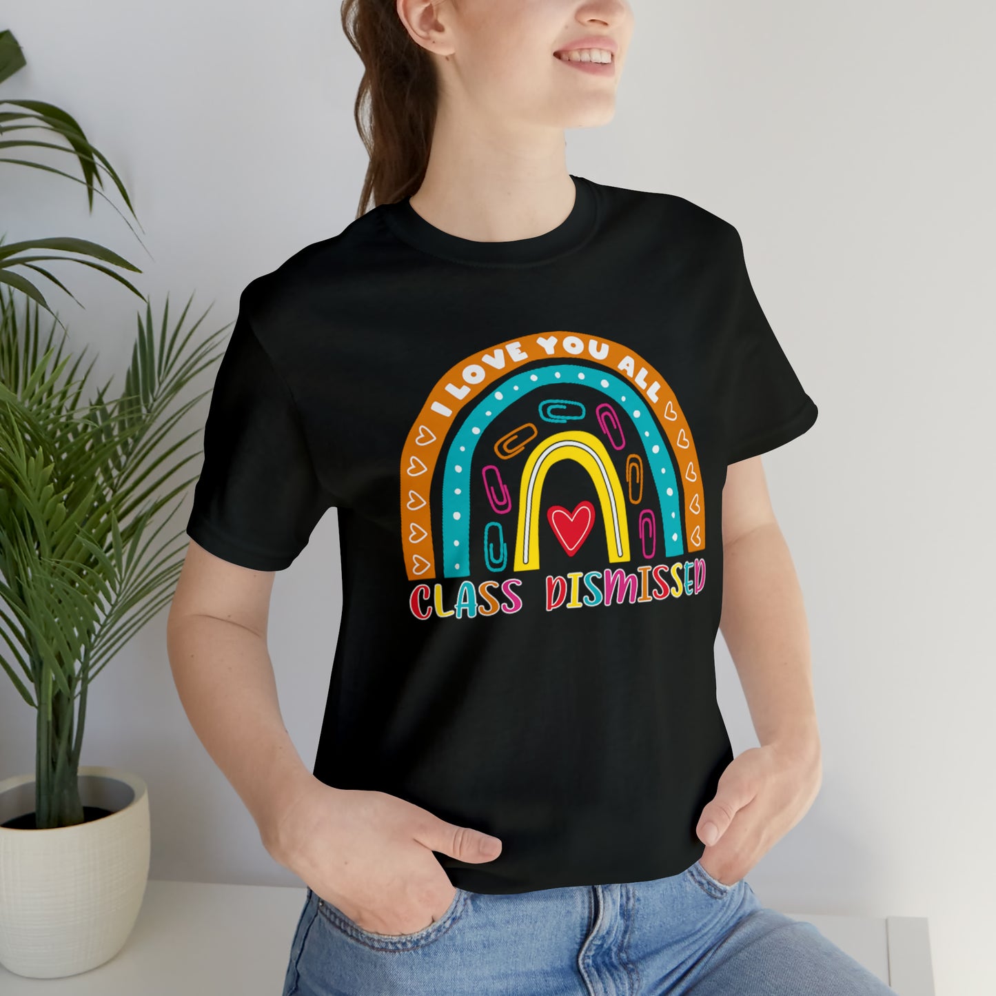 Class Dismissed Rainbow Shirt