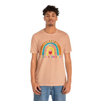 Class Dismissed Rainbow Shirt