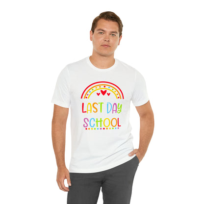 Happy Last Day of School Teacher Shirt