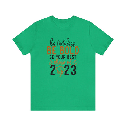 Class of 2023 Be Bold Graduation TShirt