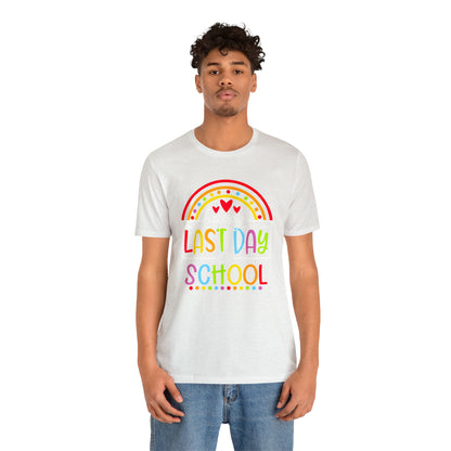 Happy Last Day of School Teacher Shirt