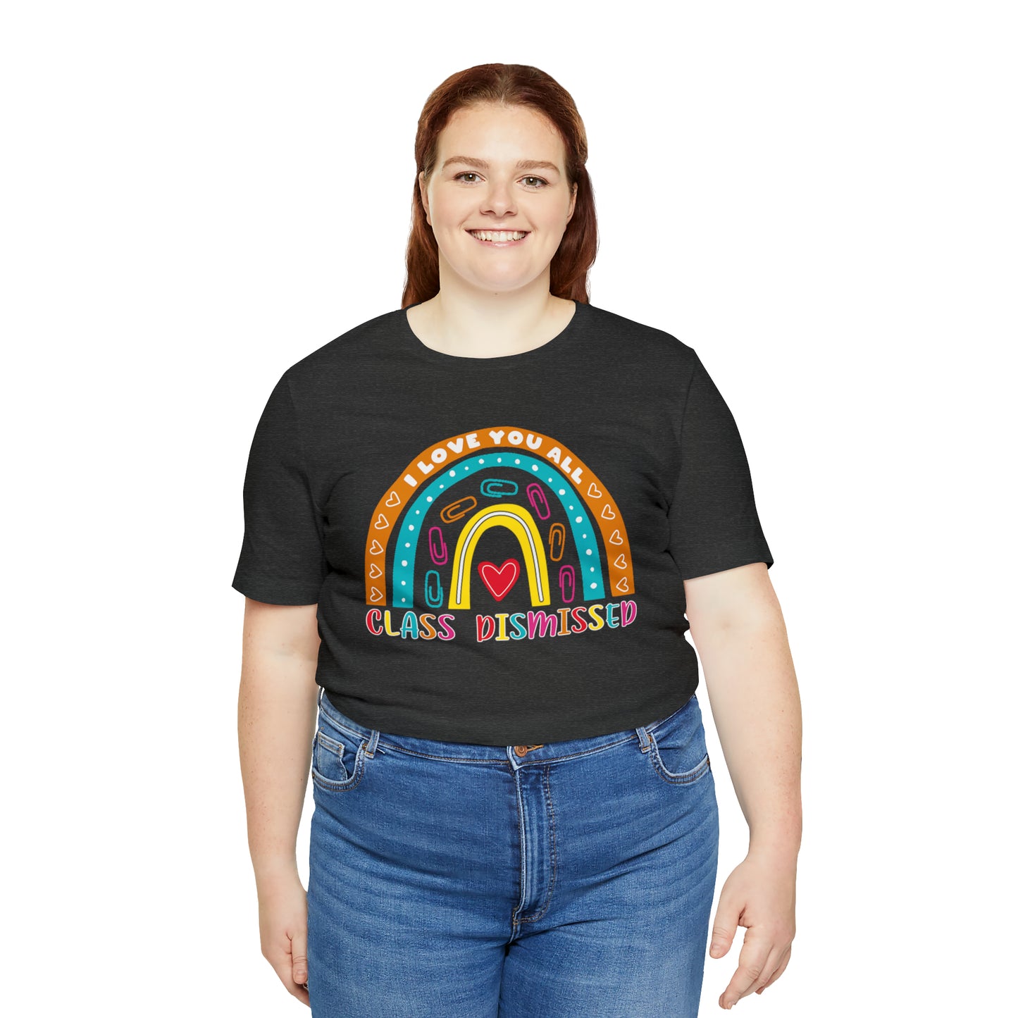 Class Dismissed Rainbow Shirt