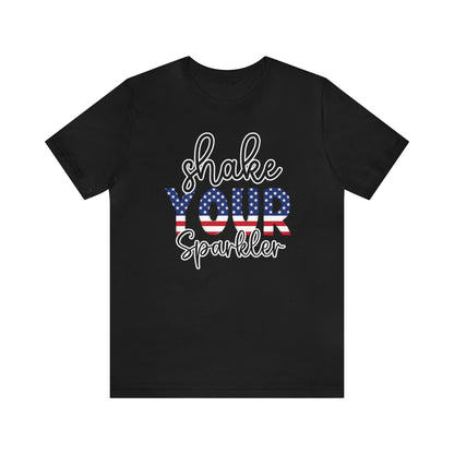 Shake Your Sparkler Shirt