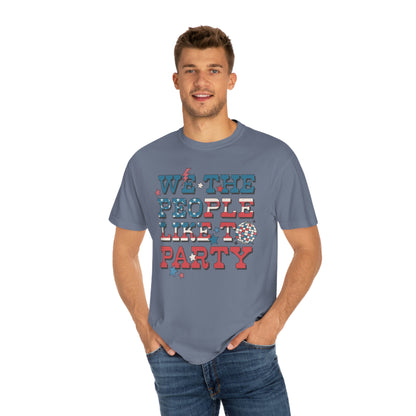 Retro 4th of July We The People Like to Party Comfort Colors® Shirt