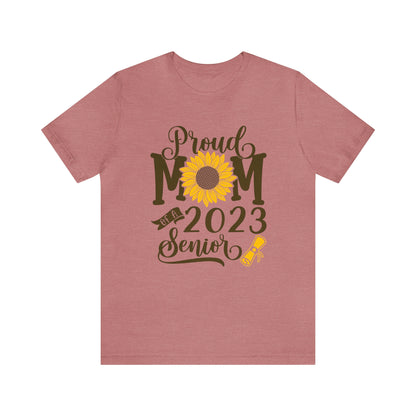 Proud Mom of a 2023 Senior TShirt