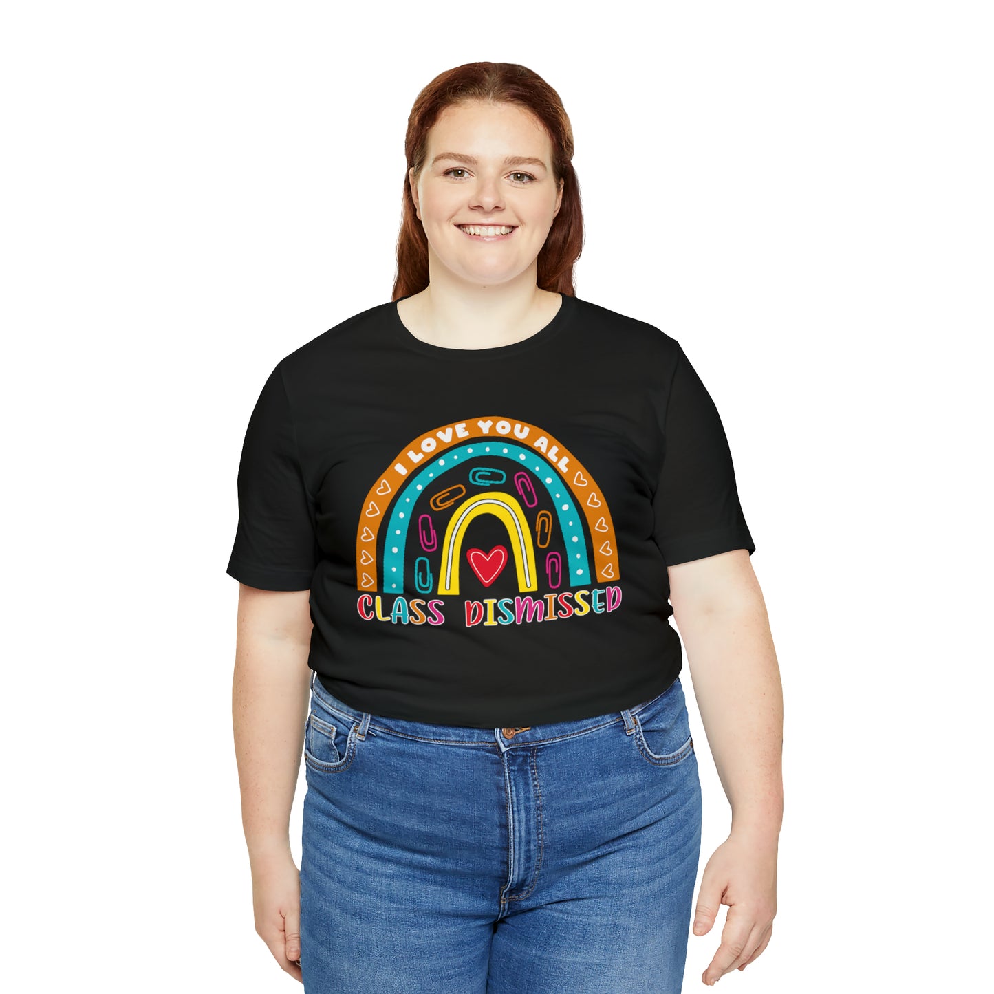 Class Dismissed Rainbow Shirt