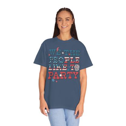 Retro 4th of July We The People Like to Party Comfort Colors® Shirt