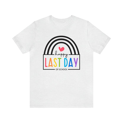 Happy Last Day Of School Teacher Student Graduation Rainbow Shirt