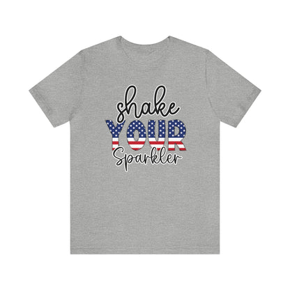 Shake Your Sparkler Shirt