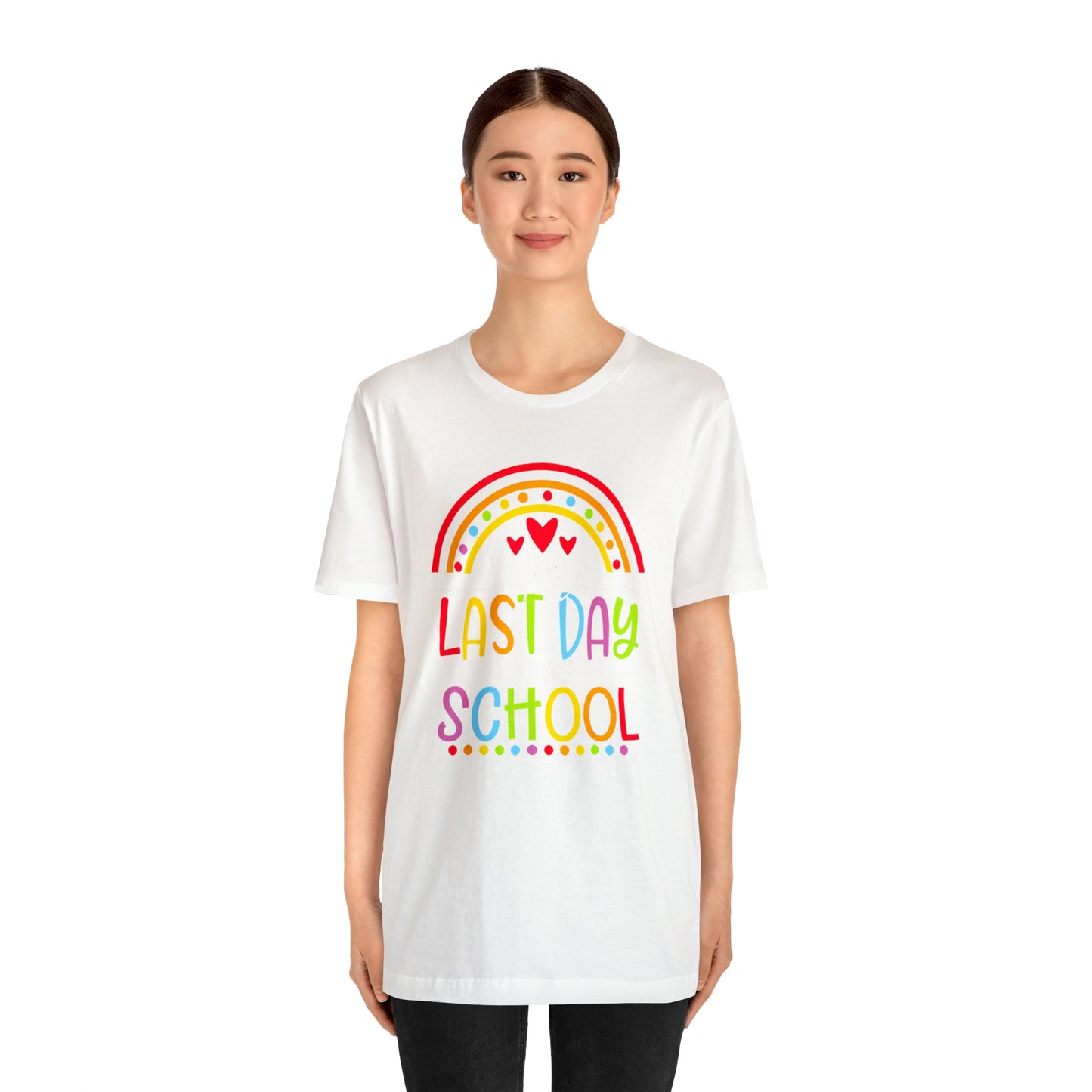 Happy Last Day of School Teacher Shirt