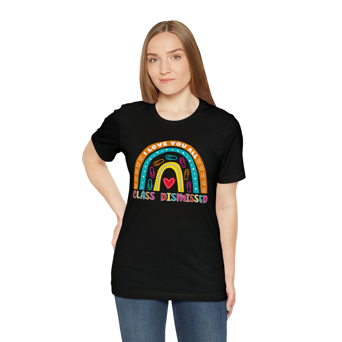 Class Dismissed Rainbow Shirt