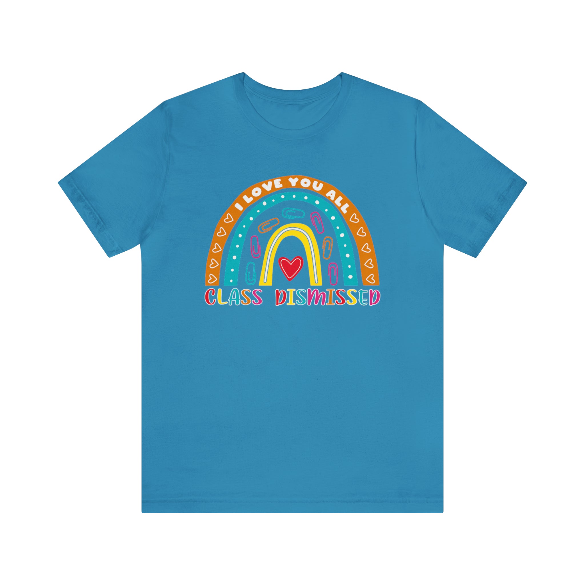 Class Dismissed Rainbow Shirt