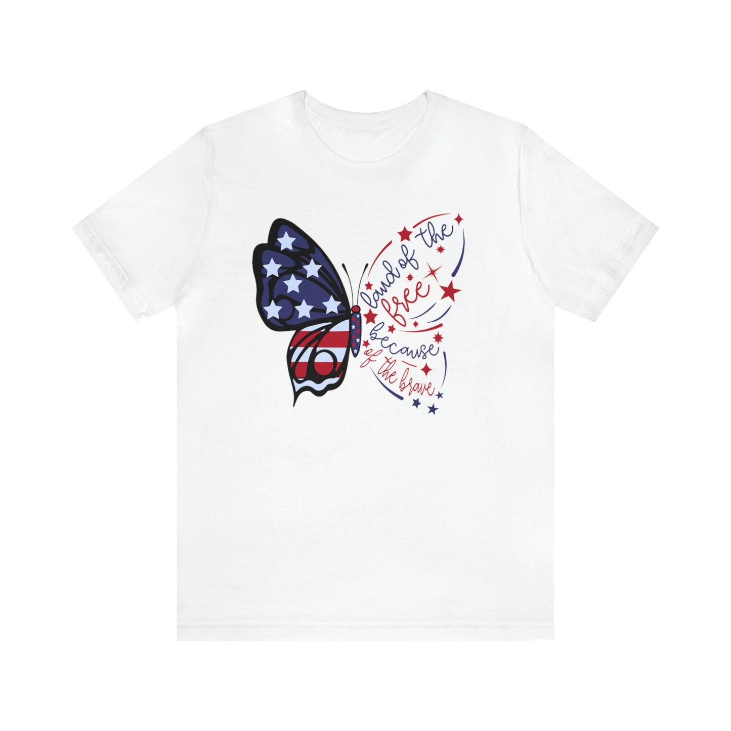 Land of the Free Because of the Brave Butterfly Shirt