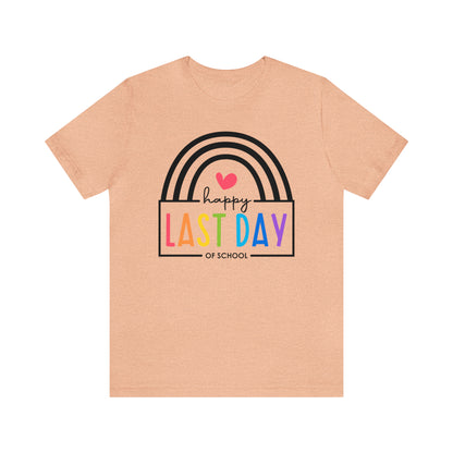 Happy Last Day Of School Teacher Student Graduation Rainbow Shirt