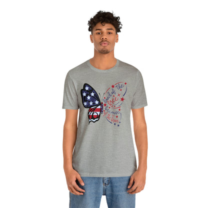 Land of the Free Because of the Brave Butterfly Shirt