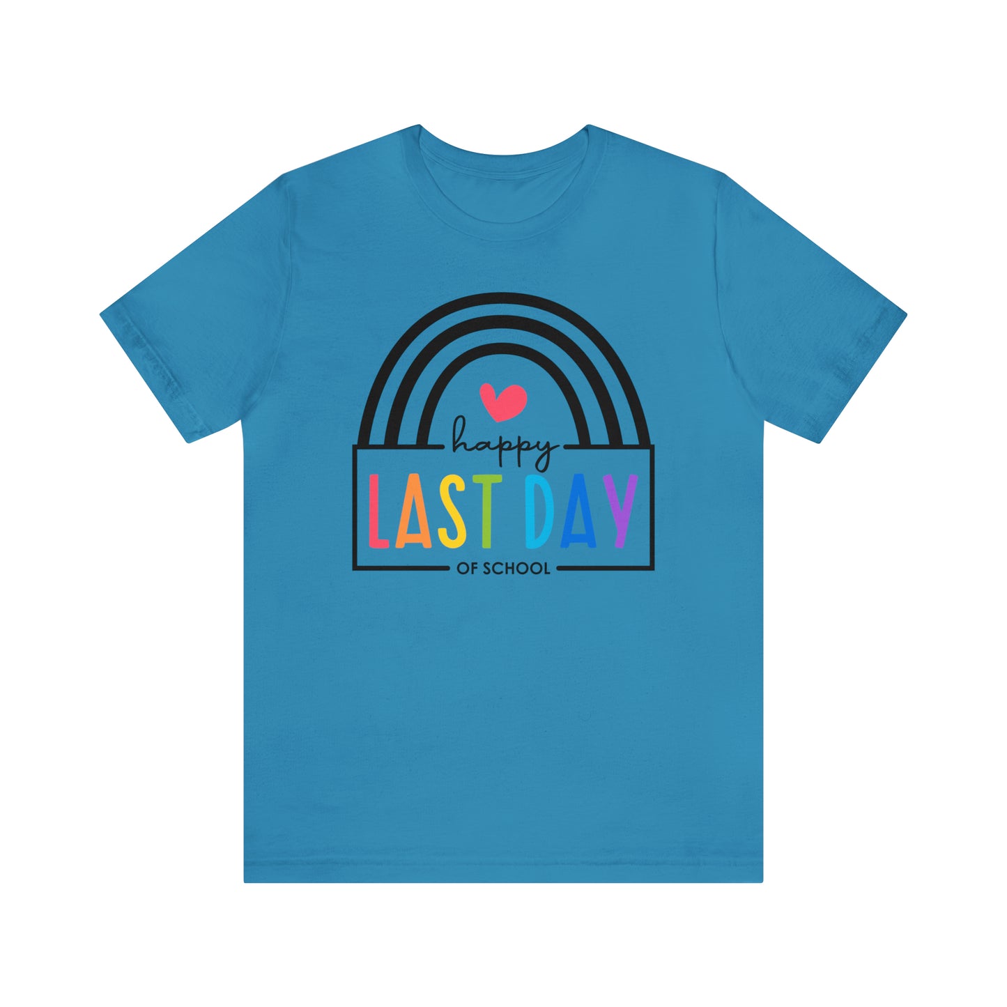 Happy Last Day Of School Teacher Student Graduation Rainbow Shirt