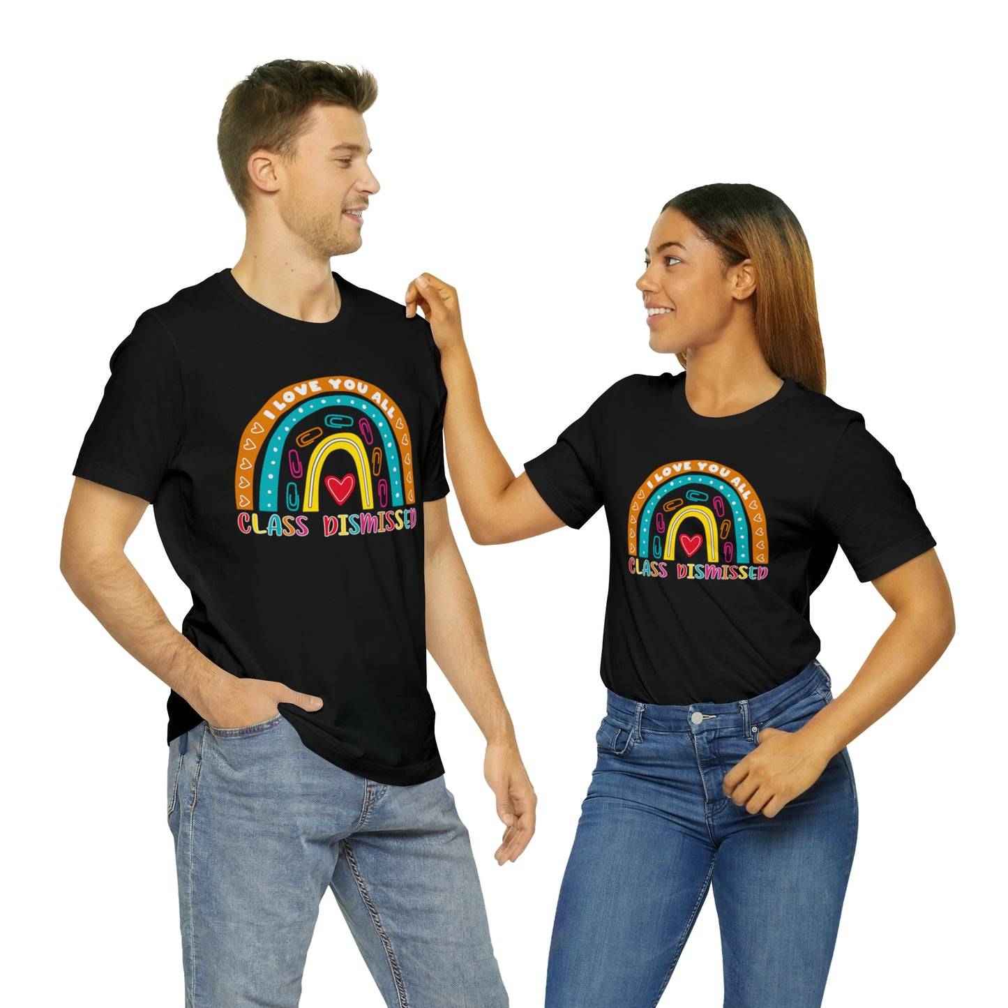 Class Dismissed Rainbow Shirt