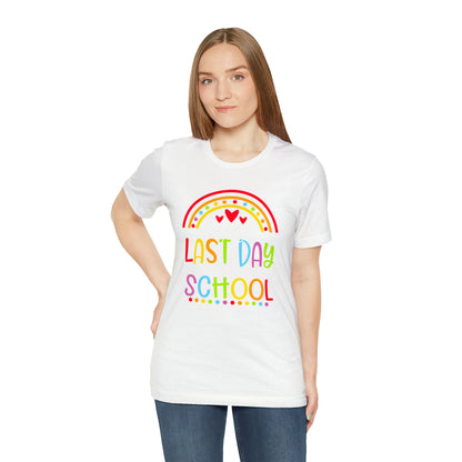 Happy Last Day of School Teacher Shirt