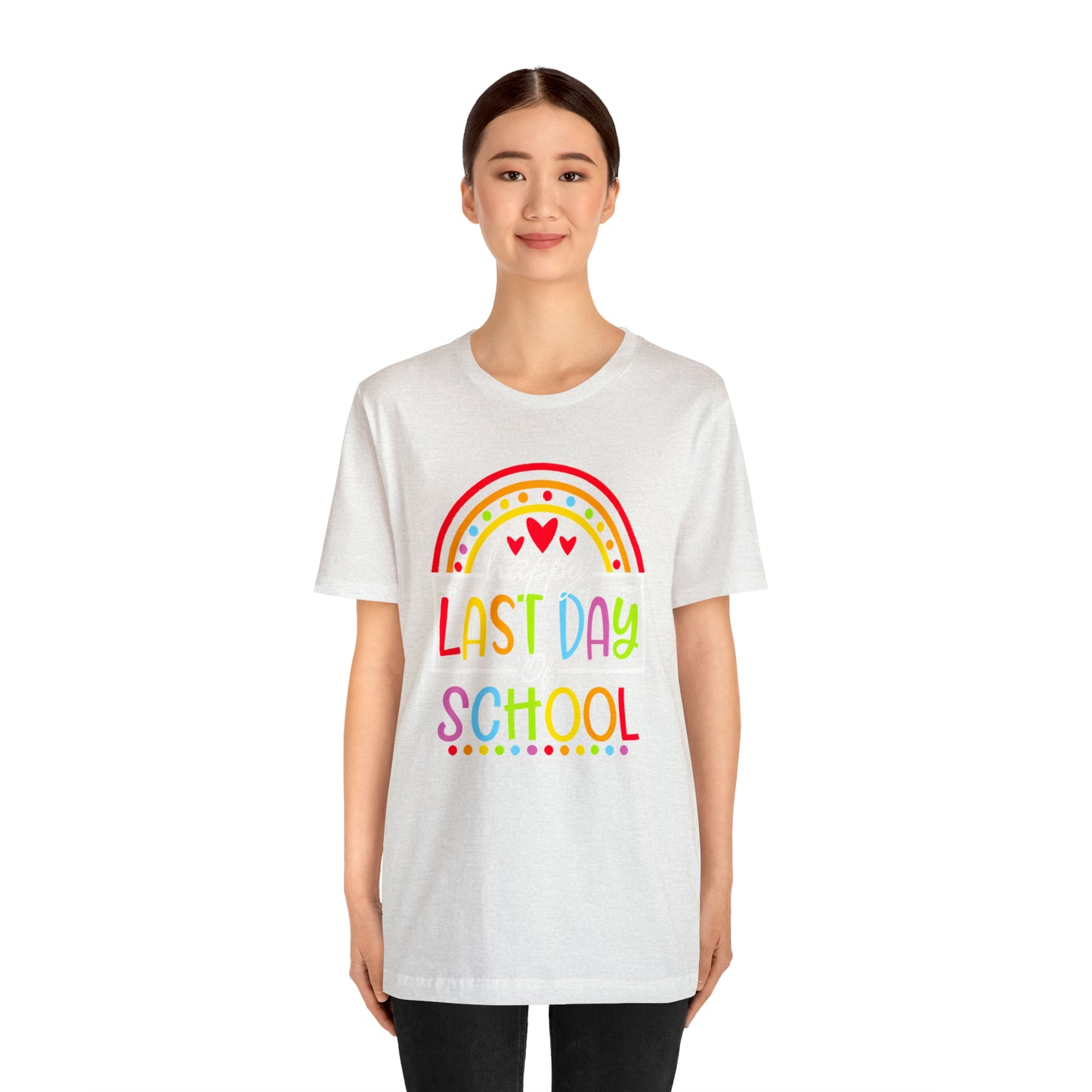 Happy Last Day of School Teacher Shirt