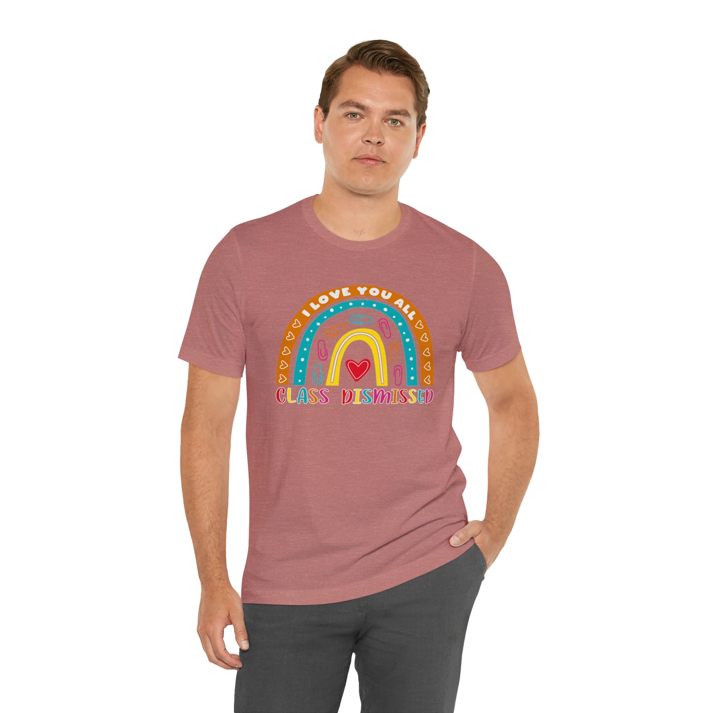 Class Dismissed Rainbow Shirt