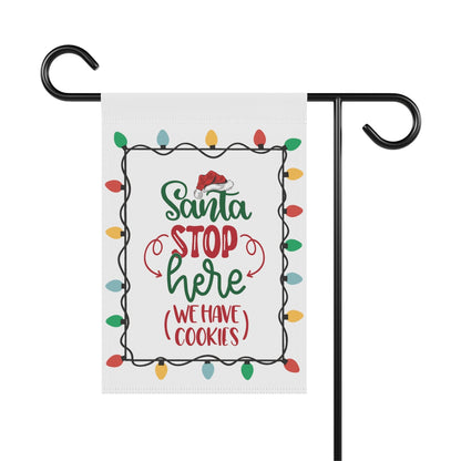 Santa Stop Here We Have Cookies Garden & House Banner